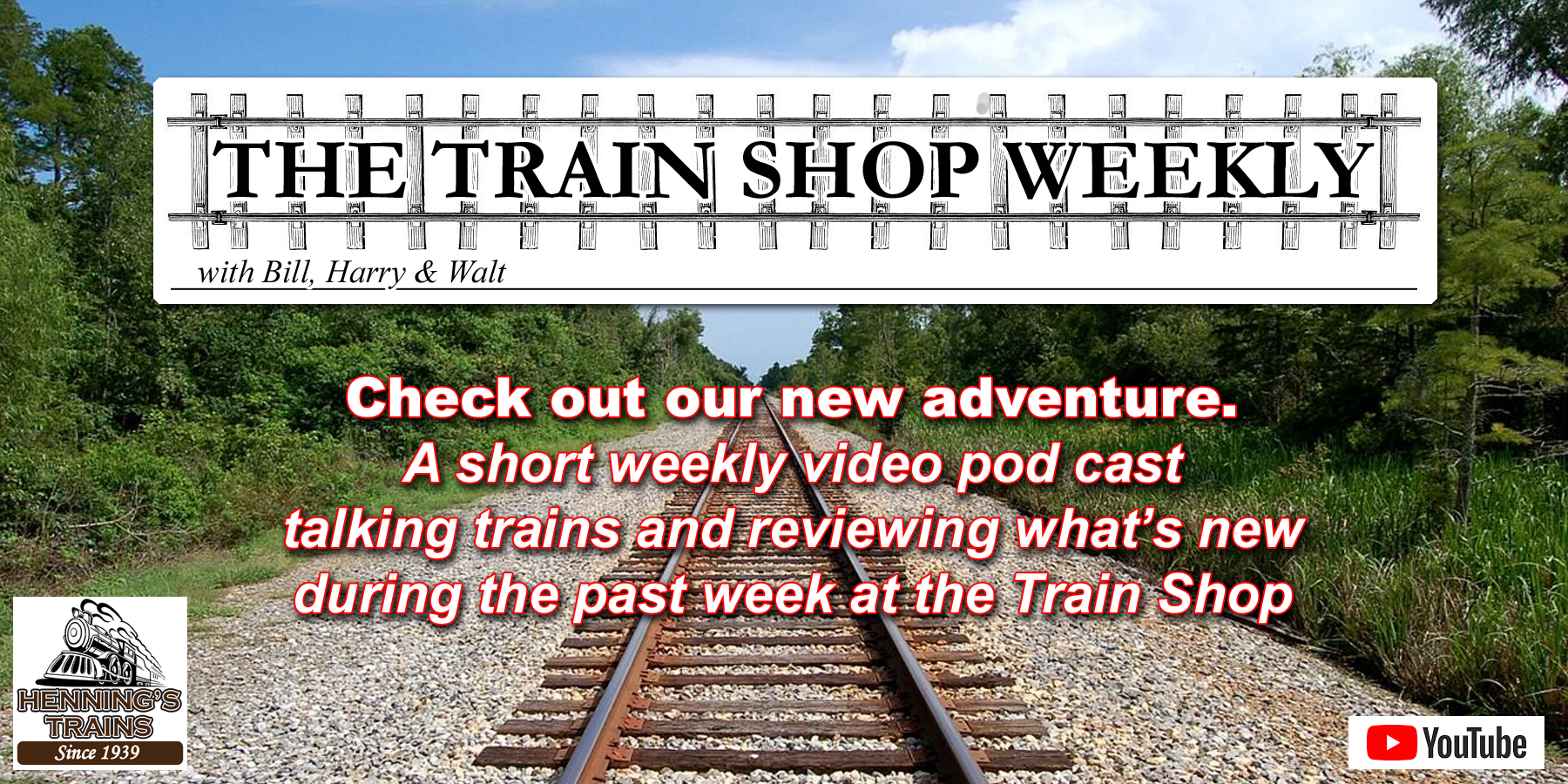 The Train
                            Shop Weekly